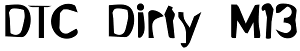 DTC Dirty M13 Font