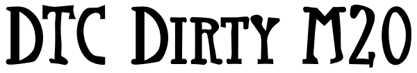 DTC Dirty M20 Font