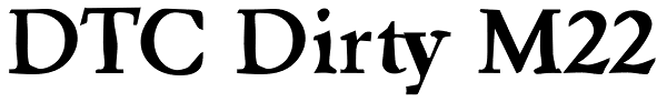 DTC Dirty M22 Font