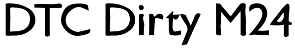 DTC Dirty M24 Font