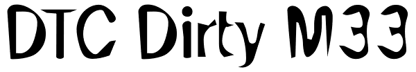 DTC Dirty M33 Font