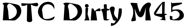 DTC Dirty M45 Font