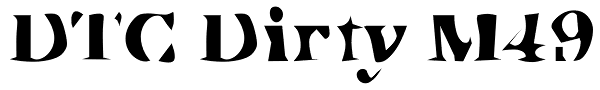 DTC Dirty M49 Font