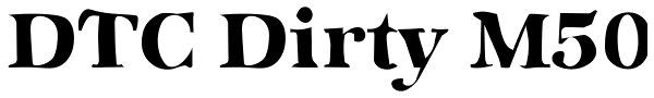 DTC Dirty M50 Font