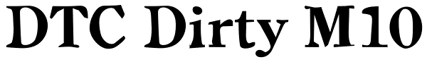 DTC Dirty M10 Font