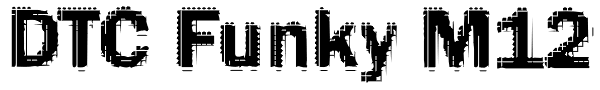 DTC Funky M12 Font