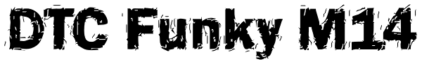 DTC Funky M14 Font