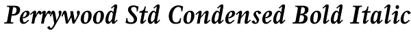 Perrywood Std Condensed Bold Italic Font