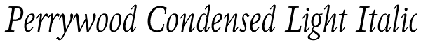 Perrywood Condensed Light Italic Font