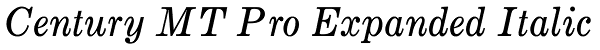 Century MT Pro Expanded Italic Font