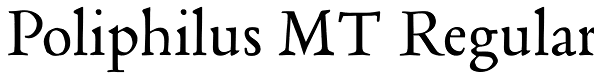 Poliphilus MT Regular Font