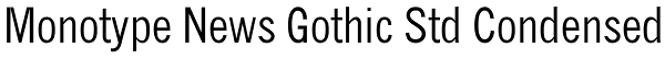 Monotype News Gothic Std Condensed Font