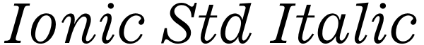 Ionic Std Italic Font