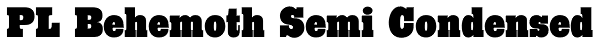 PL Behemoth Semi Condensed Font