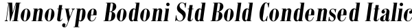 Monotype Bodoni Std Bold Condensed Italic Font