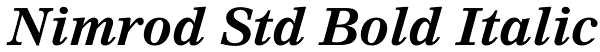 Nimrod Std Bold Italic Font