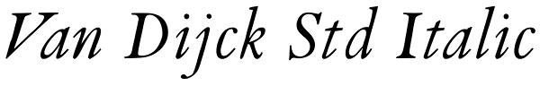 Van Dijck Std Italic Font