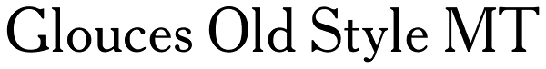 Glouces Old Style MT Font