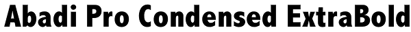 Abadi Pro Condensed ExtraBold Font