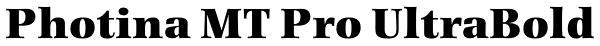 Photina MT Pro UltraBold Font