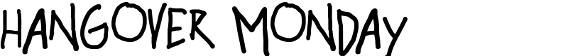 hangover monday Font