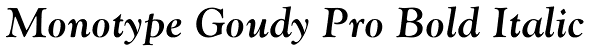 Monotype Goudy Pro Bold Italic Font