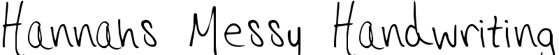 Hannahs Messy Handwriting Font