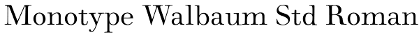 Monotype Walbaum Std Roman Font