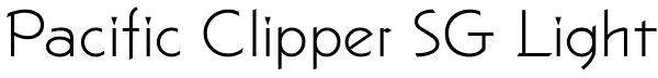 Pacific Clipper SG Light Font