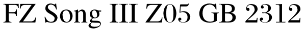 FZ Song III Z05 GB 2312 Font