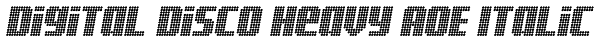 Digital Disco Heavy AOE Italic Font