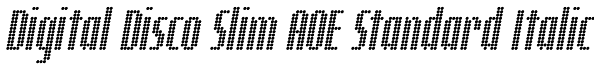 Digital Disco Slim AOE Standard Italic Font