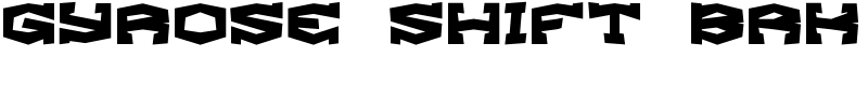 Gyrose Shift BRK Font