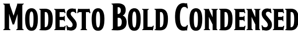 Modesto Bold Condensed Font