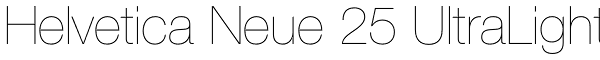 Helvetica Neue 25 UltraLight Font