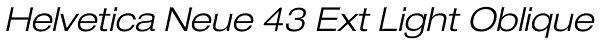 Helvetica Neue 43 Ext Light Oblique Font