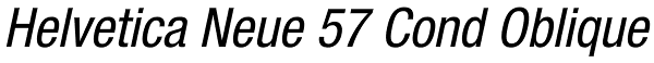 Helvetica Neue 57 Cond Oblique Font