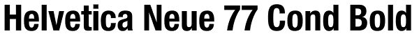 Helvetica Neue 77 Cond Bold Font
