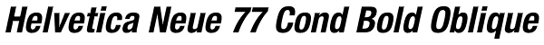 Helvetica Neue 77 Cond Bold Oblique Font