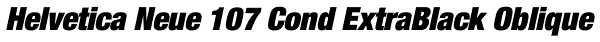 Helvetica Neue 107 Cond ExtraBlack Oblique Font