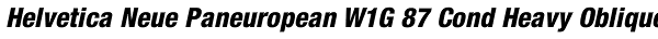 Helvetica Neue Paneuropean W1G 87 Cond Heavy Oblique Font