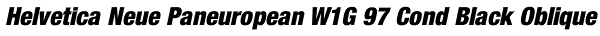 Helvetica Neue Paneuropean W1G 97 Cond Black Oblique Font