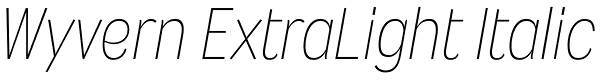 Wyvern ExtraLight Italic Font