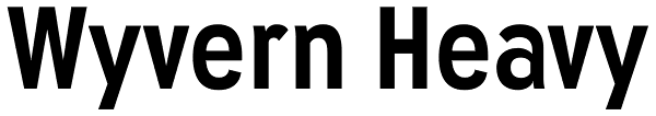 Wyvern Heavy Font