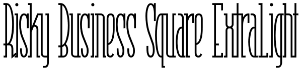 Risky Business Square ExtraLight Font