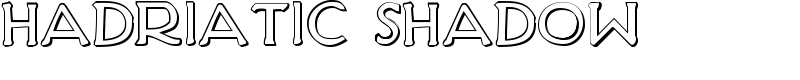 Hadriatic Shadow Font