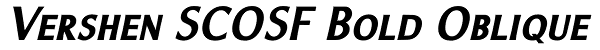 Vershen SCOSF Bold Oblique Font