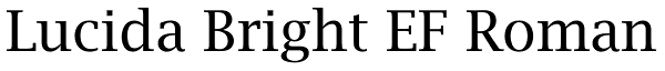 Lucida Bright EF Roman Font