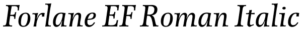 Forlane EF Roman Italic Font