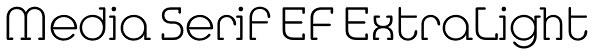 Media Serif EF ExtraLight Font